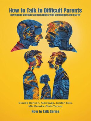 cover image of How to Talk to Difficult Parents